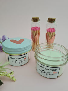 Can't Say I DO candles